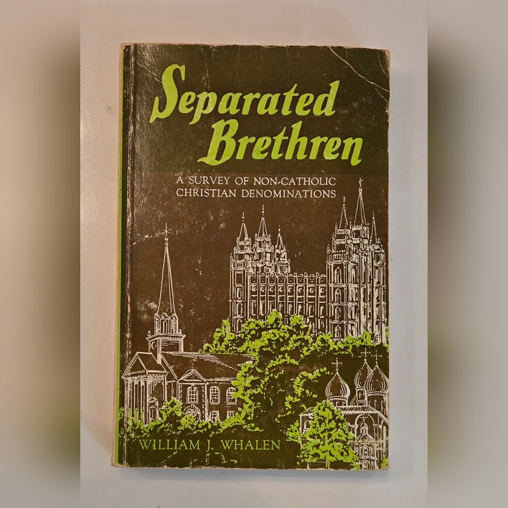 ✠︎ Separated Brethren Book by William J. Whalen